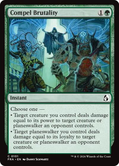 Compel Brutality from FRA #101, Magic: The Gathering card