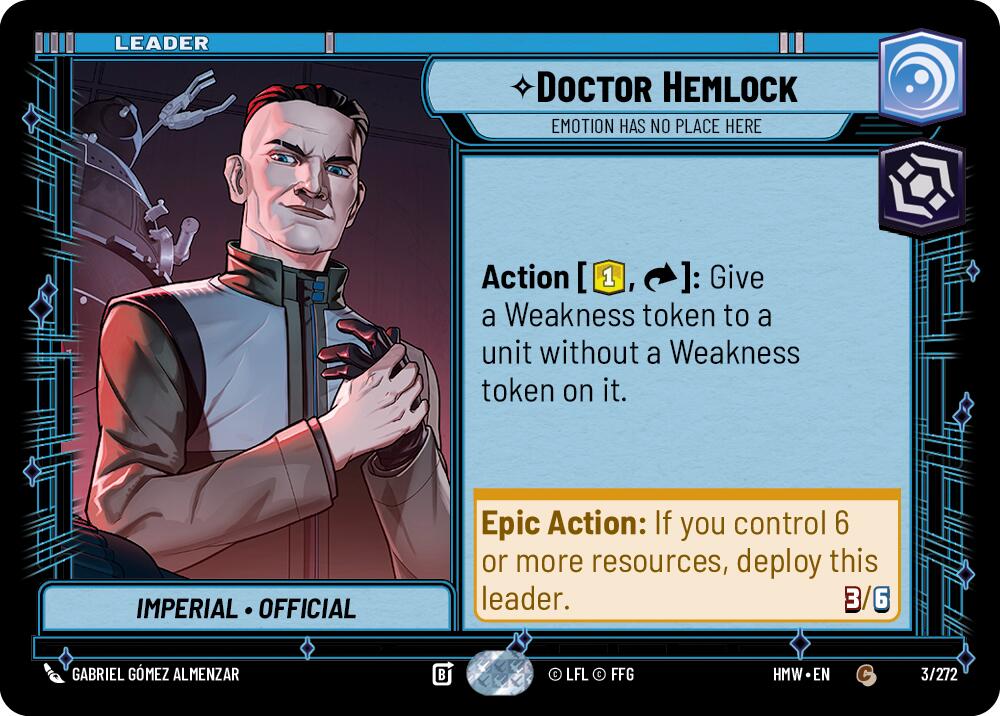 Doctor Hemlock - Emotion Has No Place Here – Homeworlds #3/272 Star Wars: Unlimited card