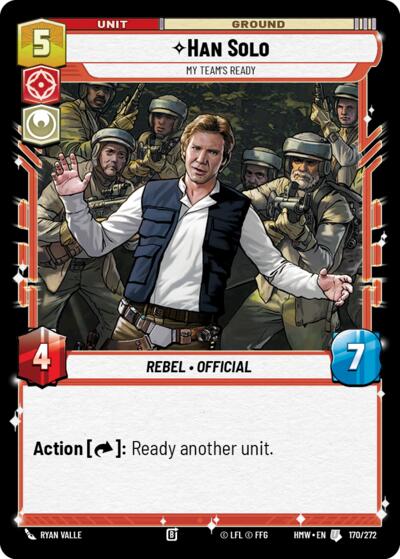Han Solo - My Team's Ready – Homeworlds #170/272 Star Wars: Unlimited card