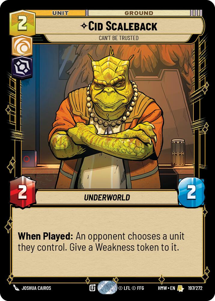 Cid Scaleback - Can't Be Trusted – Homeworlds #197/272 Star Wars: Unlimited card