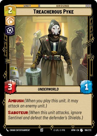 Treacherous Pyke – Homeworlds #198/272 Star Wars: Unlimited card