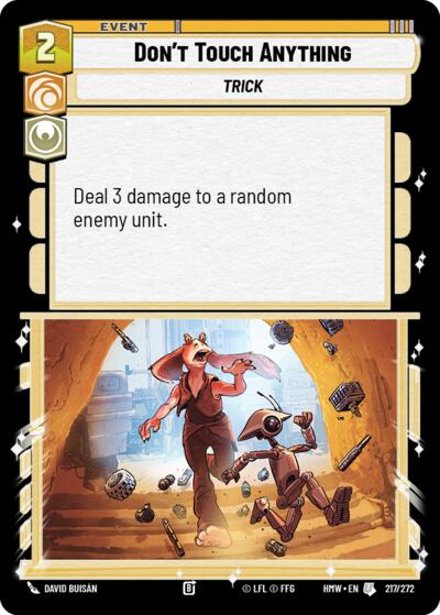 Don't Touch Anything – Homeworlds #217/272 Star Wars: Unlimited card