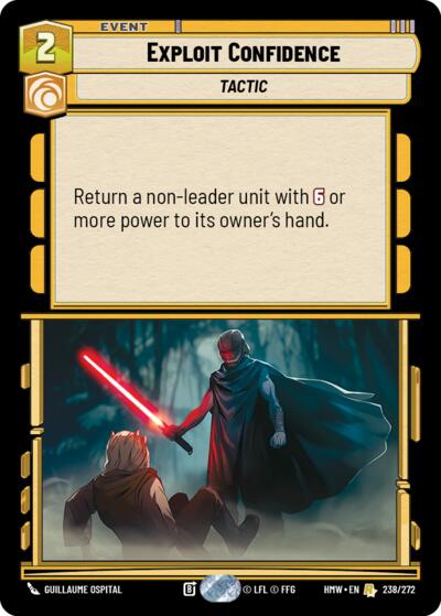 Exploit Confidence – Homeworlds #238/272 Star Wars: Unlimited card