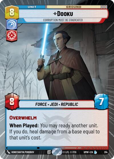 Dooku - Corruption Must Be Eradicated (Hyperspace) – Homeworlds #314 Star Wars: Unlimited card