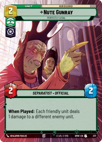 Nute Gunray - Perfectly Legal (Hyperspace) – Homeworlds #377 Star Wars: Unlimited card