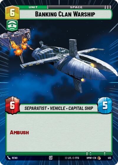 Banking Clan Warship (Hyperspace) – Homeworlds #415 Star Wars: Unlimited card
