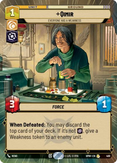 Qimir - Everyone Has a Weakness (Hyperspace) – Homeworlds #468 Star Wars: Unlimited card