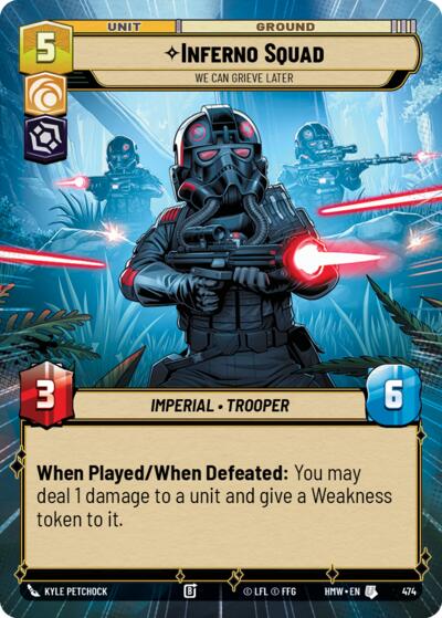 Inferno Squad - We Can Grieve Later (Hyperspace) – Homeworlds #474 Star Wars: Unlimited card