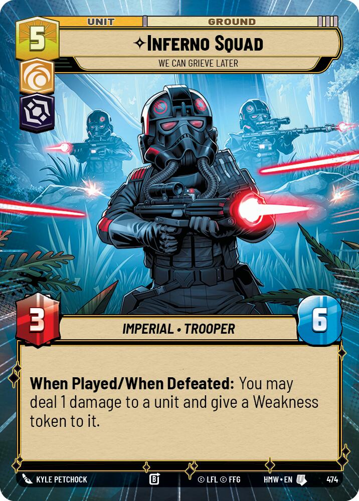 Inferno Squad - We Can Grieve Later (Hyperspace) – Homeworlds #474 Star Wars: Unlimited card