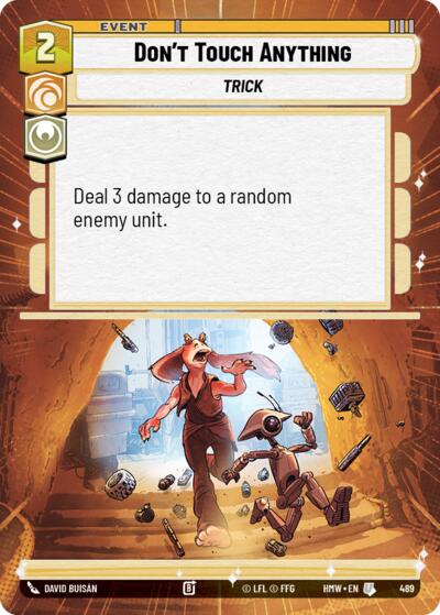 Don't Touch Anything (Hyperspace) – Homeworlds #489 Star Wars: Unlimited card