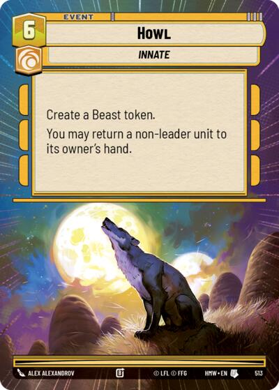 Howl (Hyperspace) – Homeworlds #513 Star Wars: Unlimited card