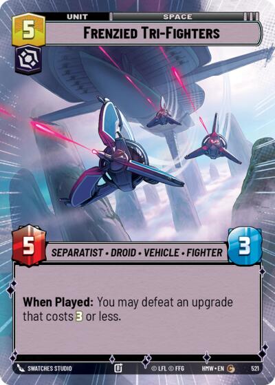 Frenzied Tri-Fighters (Hyperspace) – Homeworlds #521 Star Wars: Unlimited card