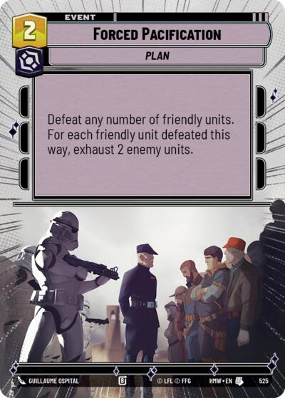 Forced Pacification (Hyperspace) – Homeworlds #525 Star Wars: Unlimited card