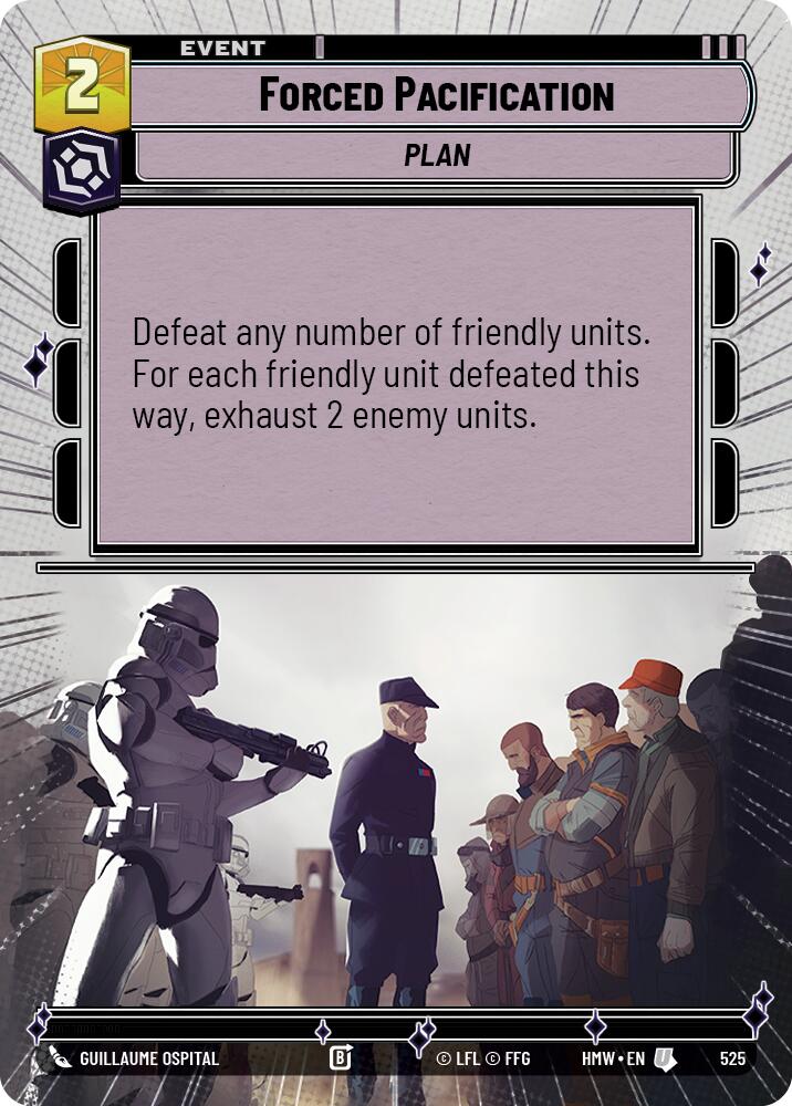 Forced Pacification (Hyperspace) – Homeworlds #525 Star Wars: Unlimited card