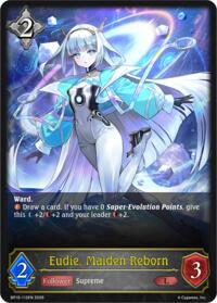 Eudie, Maiden Reborn