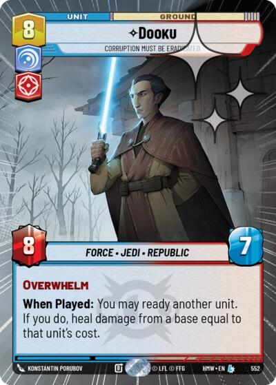 Dooku - Corruption Must Be Eradicated (Hyperspace Foil) – Homeworlds #552 Star Wars: Unlimited card