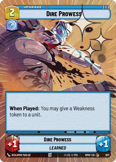 Dire Prowess (Hyperspace Foil) – Homeworlds #607 Star Wars: Unlimited card
