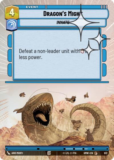 Dragon's Might (Hyperspace Foil) – Homeworlds #612 Star Wars: Unlimited card