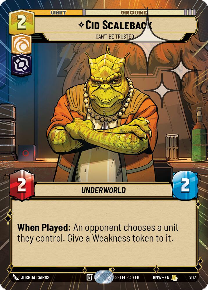 Cid Scaleback - Can't Be Trusted (Hyperspace Foil) – Homeworlds #707 Star Wars: Unlimited card