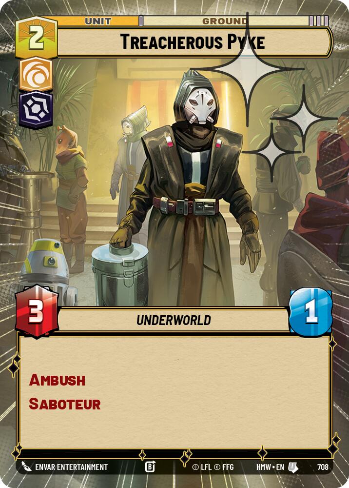Treacherous Pyke (Hyperspace Foil) – Homeworlds #708 Star Wars: Unlimited card