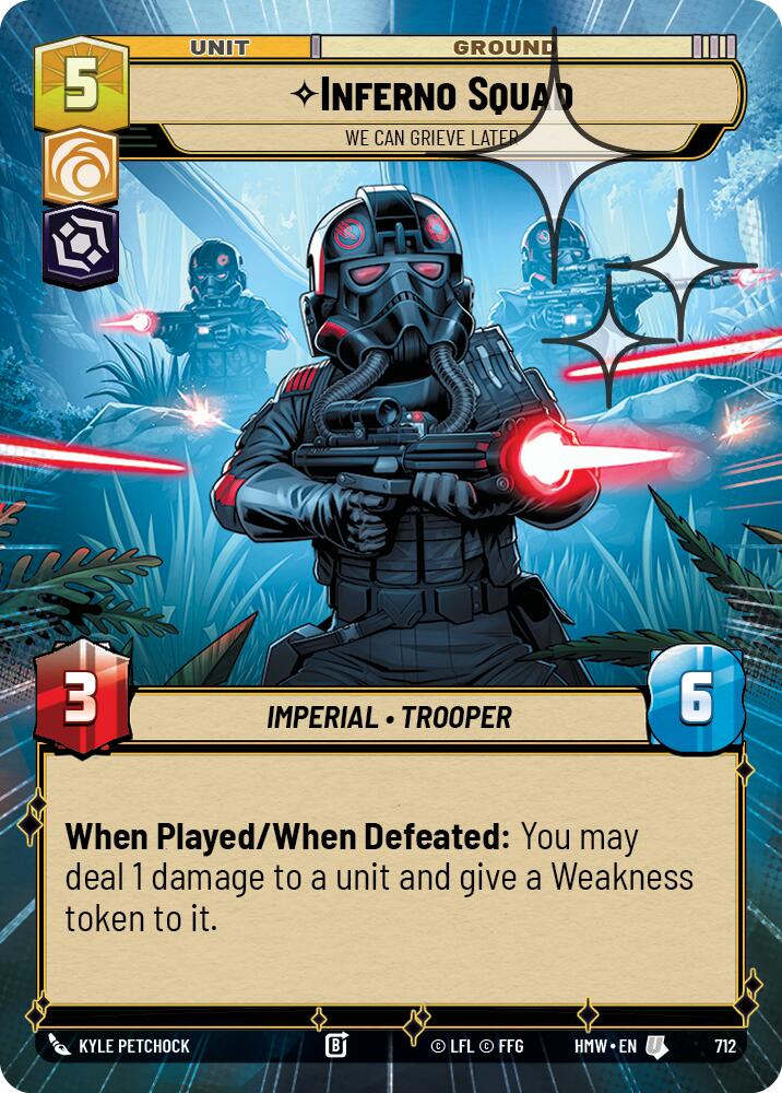 Inferno Squad - We Can Grieve Later (Hyperspace Foil) – Homeworlds #712 Star Wars: Unlimited card