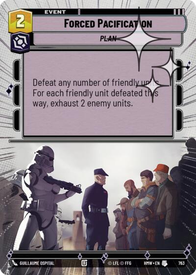 Forced Pacification (Hyperspace Foil) – Homeworlds #763 Star Wars: Unlimited card