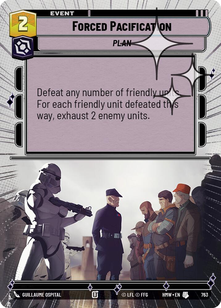 Forced Pacification (Hyperspace Foil) – Homeworlds #763 Star Wars: Unlimited card