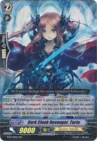 Dark Cloak Revenger, Tartu