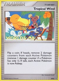 Tropical Wind - DP25 (Worlds 08) #DP25 from Diamond and Pearl Promos Pokemon card image