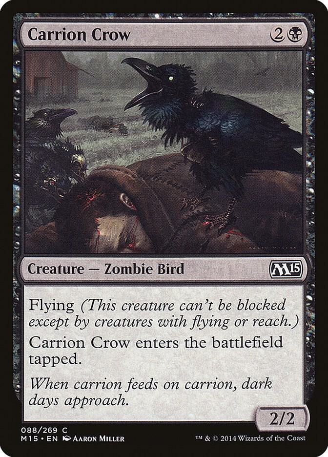 Carrion Crow - Magic 2015 (M15) - Magic: The Gathering Carrion Crow - Magic 2015 (M15) - Magic: The Gathering