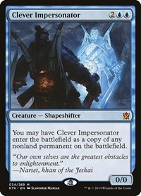 Clever Impersonator (Khans of Tarkir)