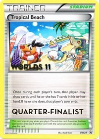 Tropical Beach - BW28 (Worlds 11) [Quarter-Finalist] #BW28 from Black and White Promos Pokemon card image
