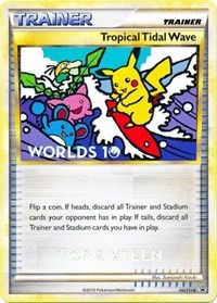 Tropical Tidal Wave - HGSS18 (Worlds 10) [Top 16] #HGSS18 from HGSS Promos Pokemon card image
