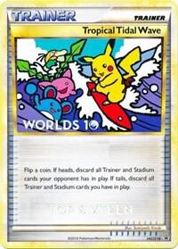 Tropical Tidal Wave - HGSS18 (Worlds 10) [Top 16] HGSS18 from HGSS Promos