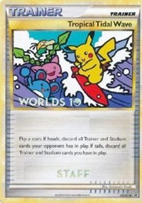 Tropical Tidal Wave - HGSS18 (Worlds 10) [Staff] #HGSS18 from HGSS Promos Pokemon card image