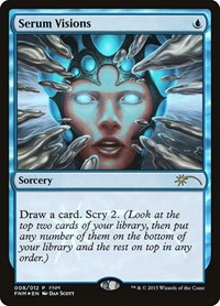 Serum Visions (FNM Promos)