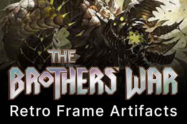 The Brothers' War: Retro Frame Artifacts
