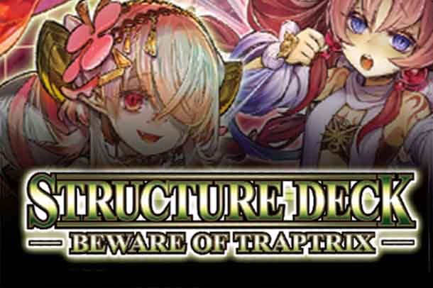 Structure Deck: Beware of Traptrix