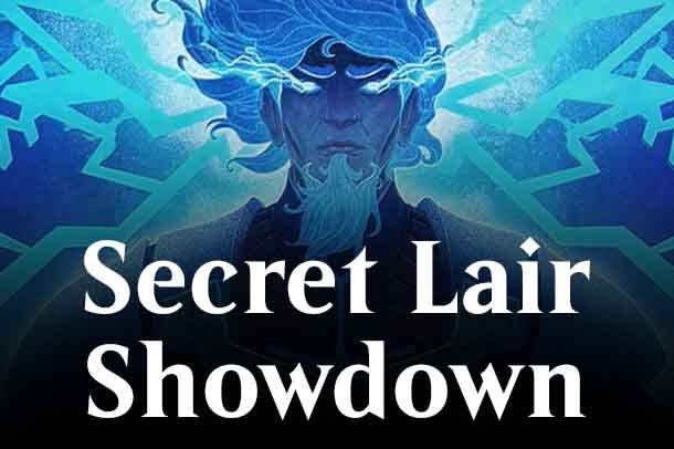 Secret Lair Showdown