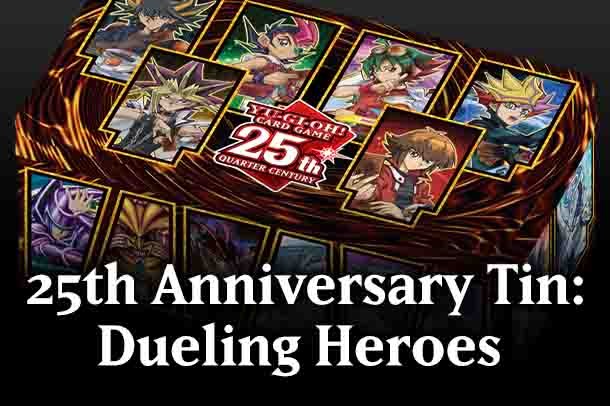 25th Anniversary Tin: Dueling Heroes
