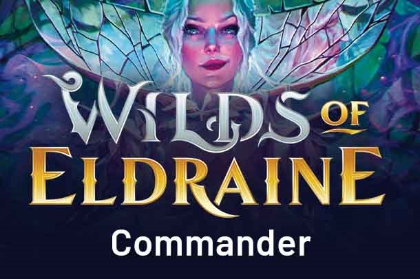 Commander: Wilds of Eldraine