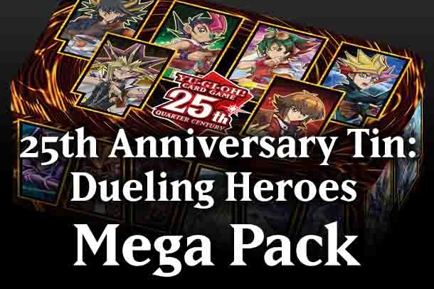 25th Anniversary Tin: Dueling Heroes Mega Pack