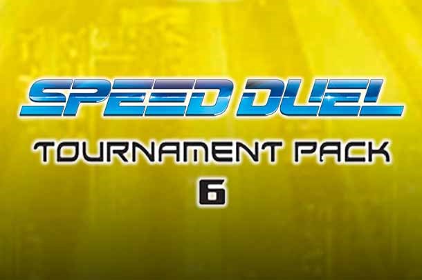 Speed Duel: Tournament Pack 6