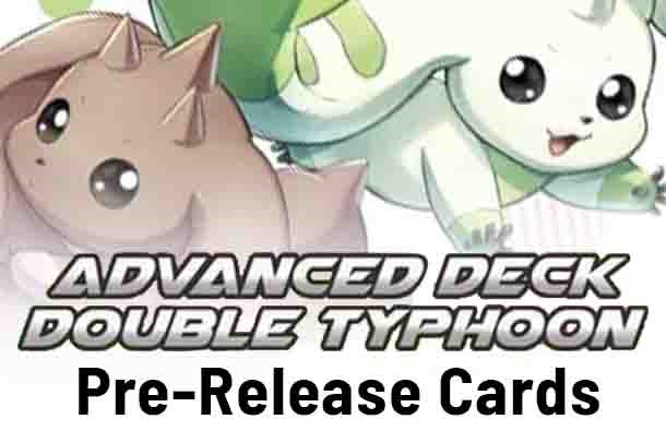 Starter Deck 17: Double Typhoon Advanced Deck Set Pre-Release Cards