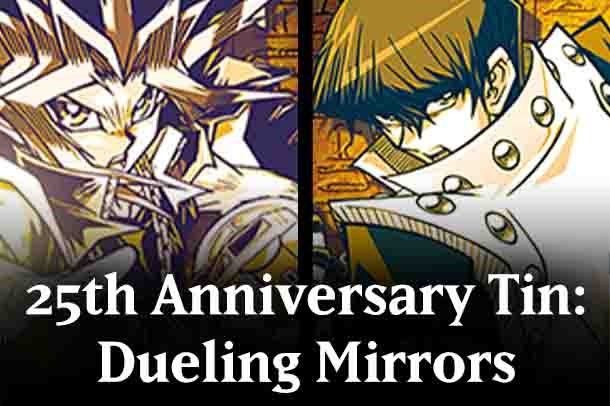 25th Anniversary Tin: Dueling Mirrors
