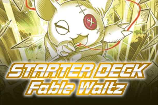 Starter Deck 19: Fable Waltz
