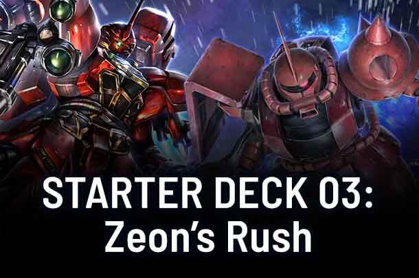 Starter Deck 03: Zeon's Rush