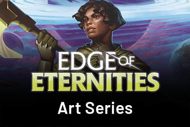 Art Series: Edge of Eternities