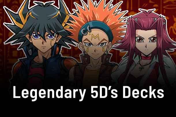 Legendary 5D's Decks