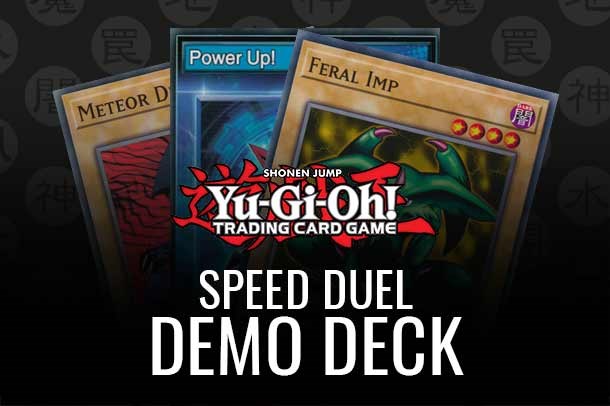 Speed Duel Demo Deck